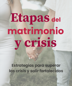 etapas del matrimonio y crisis