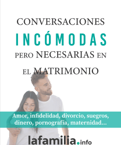 Conversaciones incómodas pero necesarias en el matrimonio