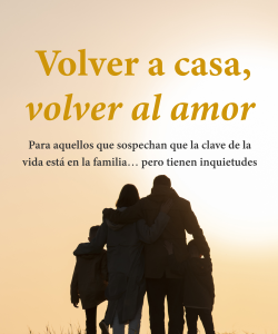 Volver a la casa, volver al amor